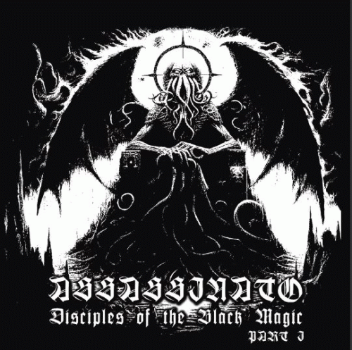 Assassinato : Disciples of The Black Magic - Part I Assassinato : Disciples of The Black Magic - Part I
